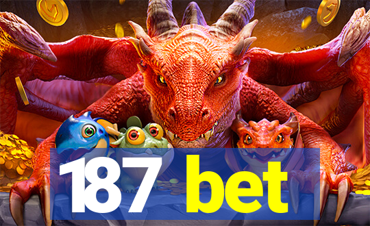 187 bet