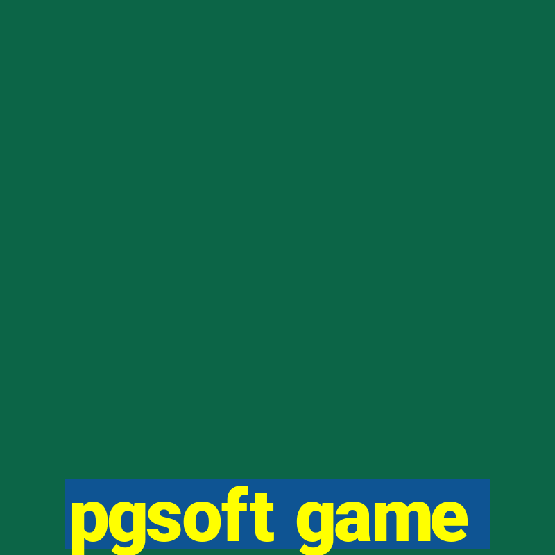 pgsoft game