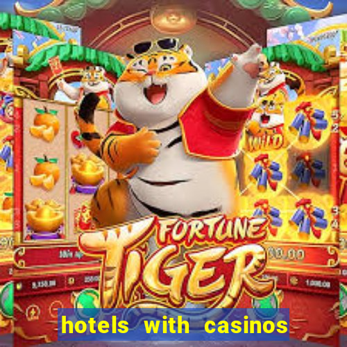 hotels with casinos in vegas