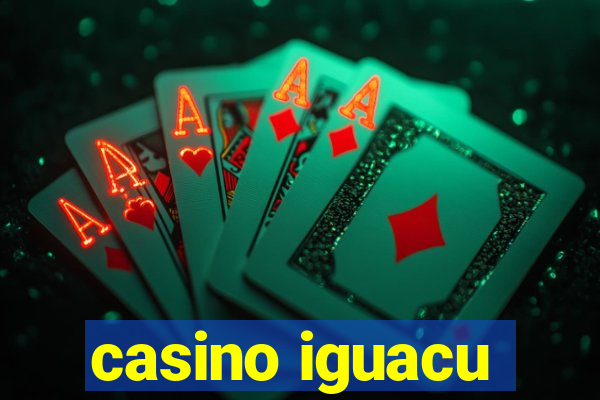 casino iguacu