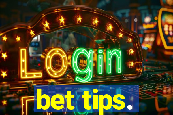 bet tips.