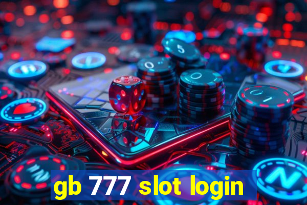 gb 777 slot login