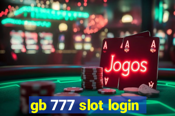 gb 777 slot login