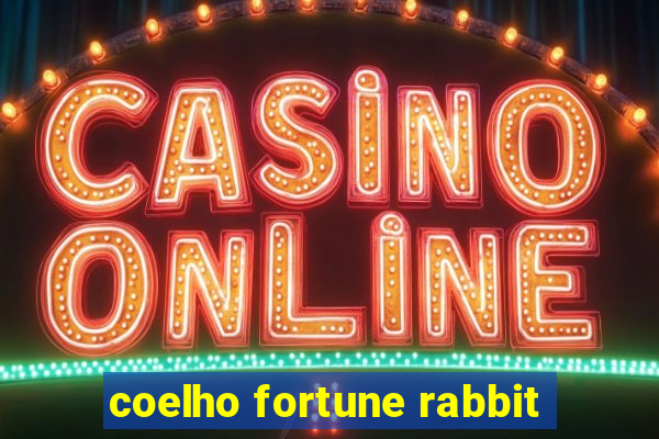 coelho fortune rabbit