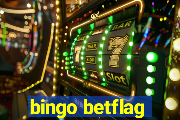 bingo betflag