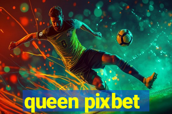 queen pixbet