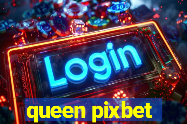 queen pixbet