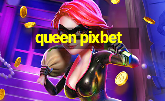 queen pixbet