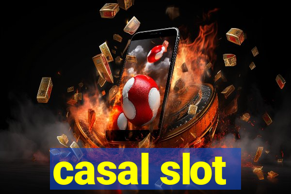 casal slot