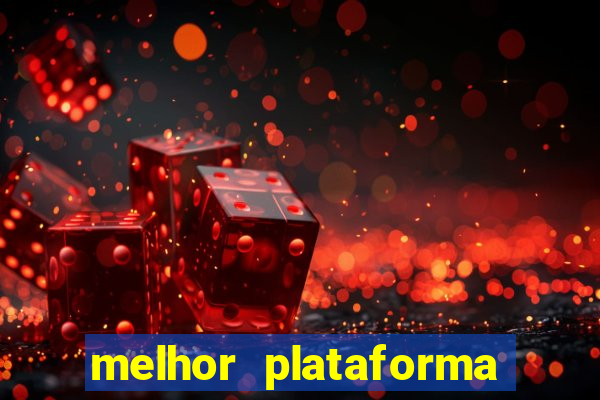 melhor plataforma para jogar no tigre