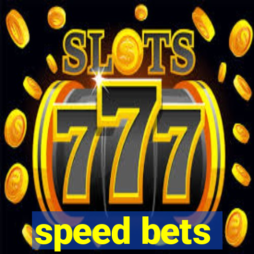 speed bets