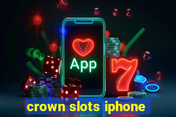 crown slots iphone