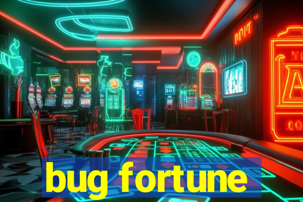 bug fortune