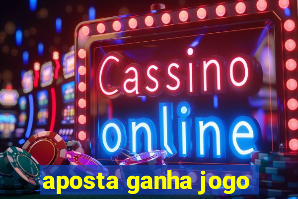 aposta ganha jogo