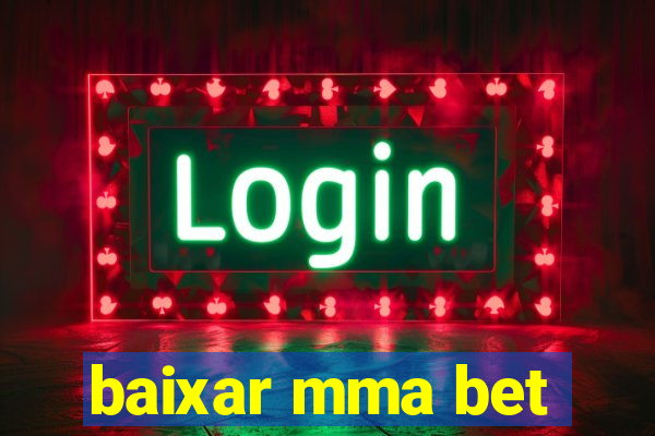 baixar mma bet