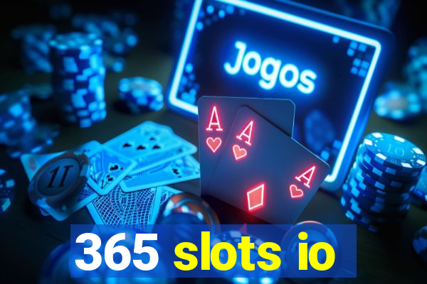 365 slots io