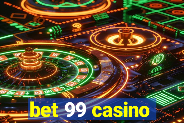 bet 99 casino