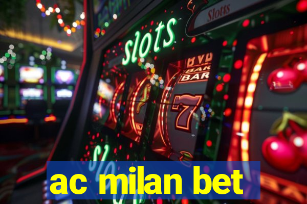 ac milan bet