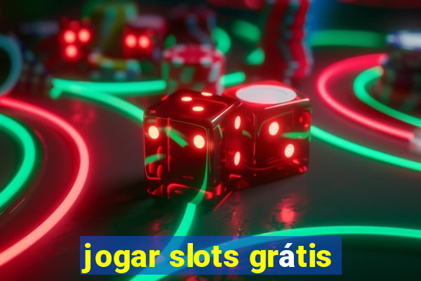 jogar slots grátis