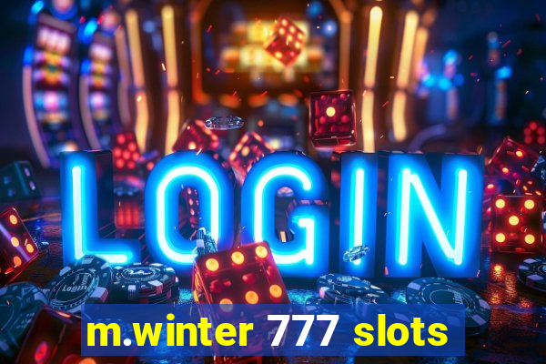 m.winter 777 slots