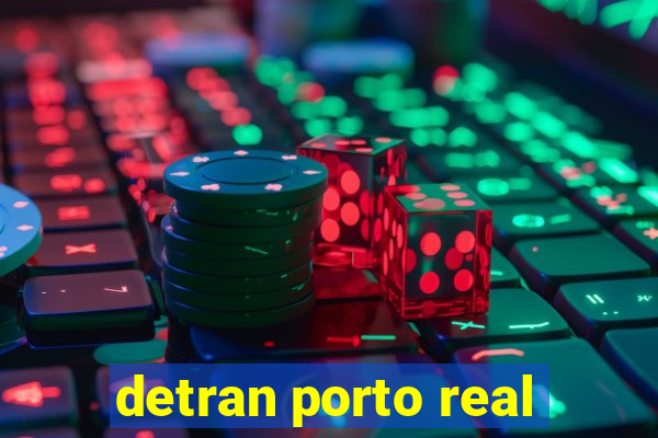 detran porto real