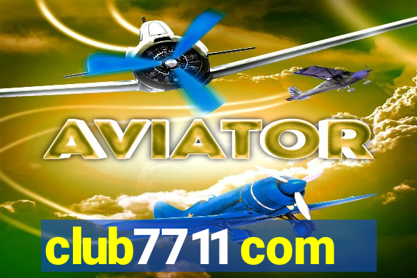 club7711 com