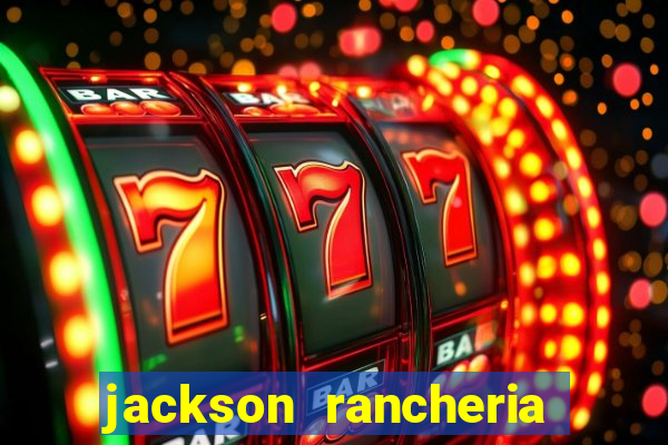 jackson rancheria casino coupons