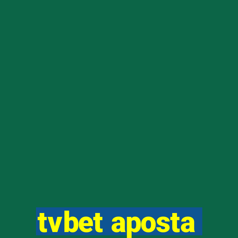 tvbet aposta