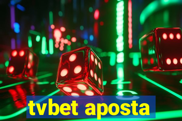 tvbet aposta