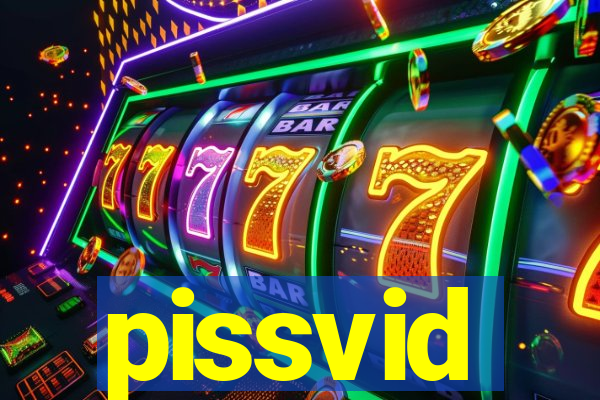 pissvid