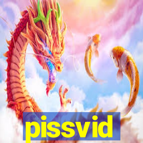 pissvid