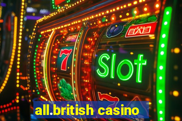 all.british casino