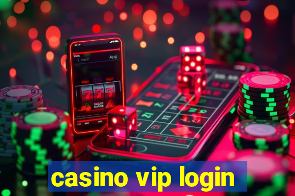 casino vip login