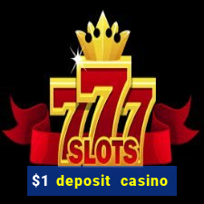 $1 deposit casino nz real money