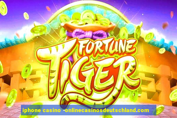 iphone casino -onlinecasinosdeutschland.com