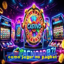 como jogar no pagbet