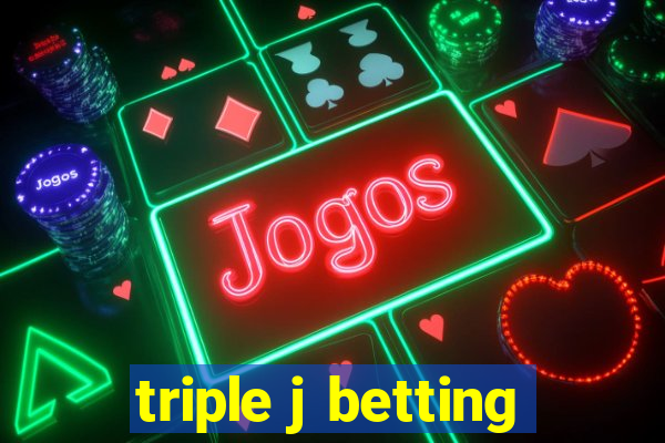 triple j betting