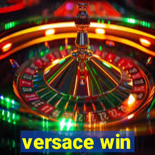 versace win