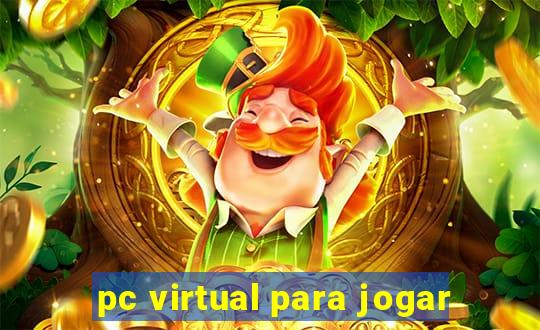 pc virtual para jogar