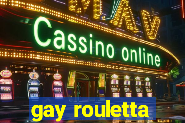 gay rouletta