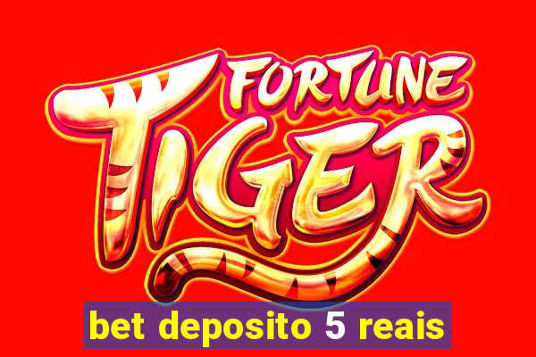 bet deposito 5 reais