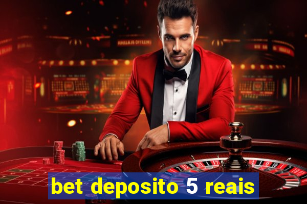 bet deposito 5 reais