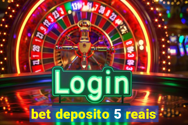 bet deposito 5 reais