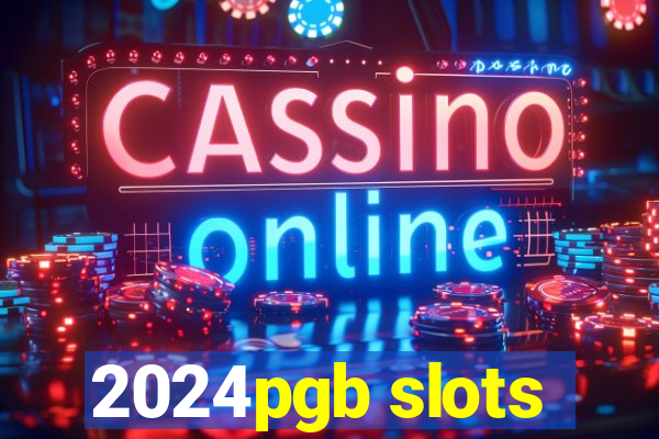 2024pgb slots