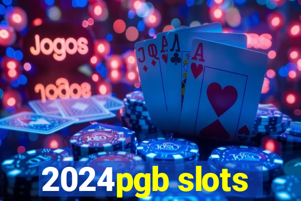 2024pgb slots