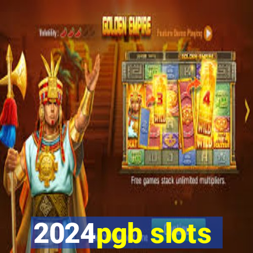 2024pgb slots