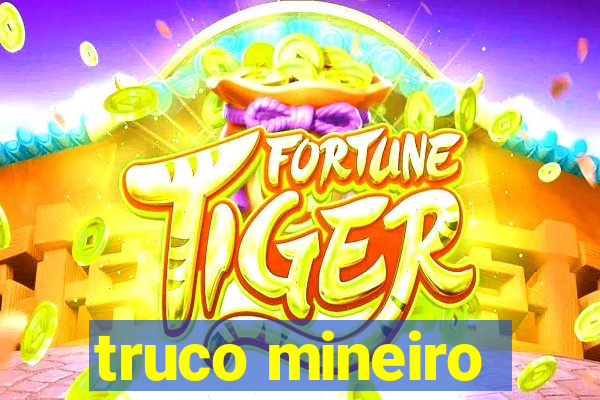 truco mineiro