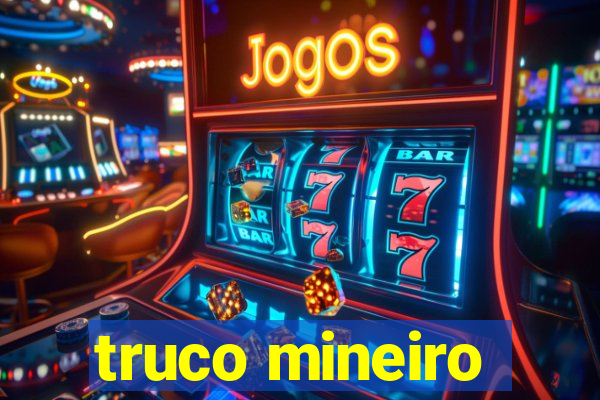 truco mineiro