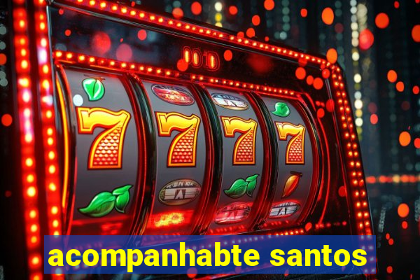 acompanhabte santos