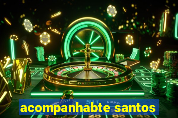 acompanhabte santos